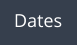 Dates